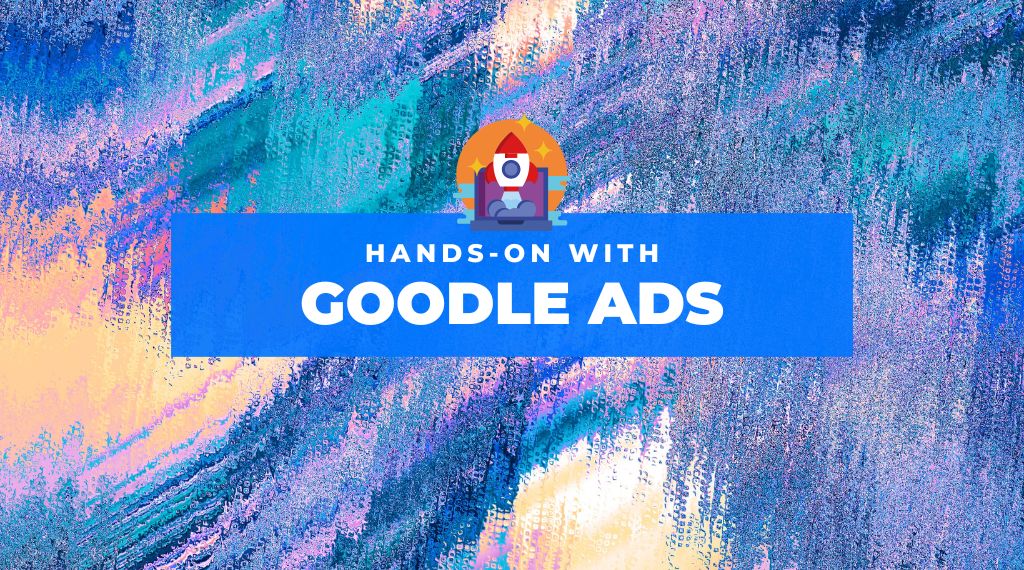 Hands-On with Google Ads